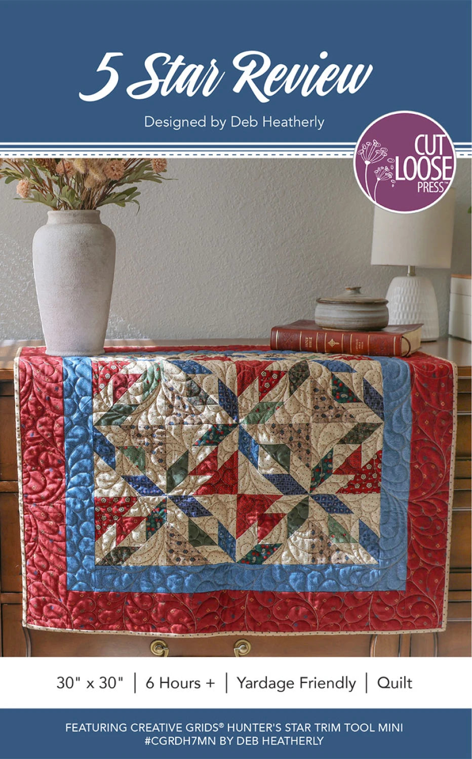 Five Star Review Quilt Pattern by Deb Heatherly | Cut Loose Press